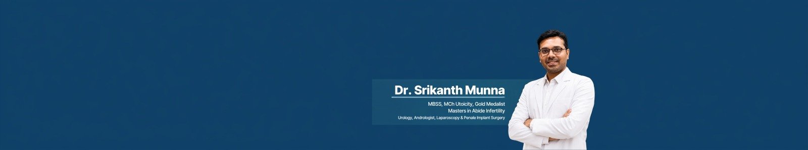 Dr. Srikanth Munna — MBBS, MCh Urology